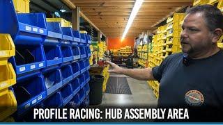 Profile Racing: Hub Assembly Area