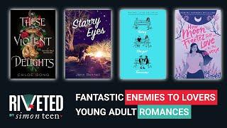 Fantastic Enemies to Lovers Young Adult Romances | Riveted by Simon Teen Roundup