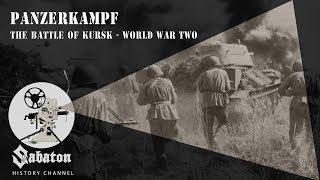 Panzerkampf – The Battle of Kursk – Sabaton History 003 [Official]