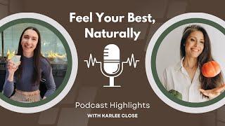 Good Digestive Health Without Diets with Karlee Close #highlights