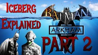 The Batman: Arkham Iceberg Explained - PART 2