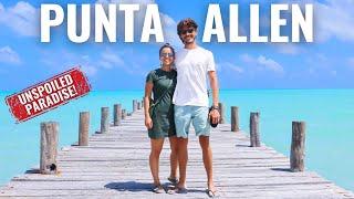 WHY YOU NEED TO VISIT PUNTA ALLEN ASAP! Our 4-day Trip To This Unspoiled Paradise 