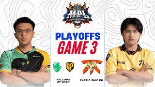 FALCONS AP BREN vs FNATIC ONIC PH GAME 3 | MPL PH S14 PLAYOFFS FCAP vs FNOP