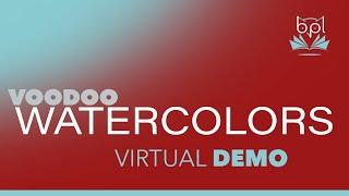 Voodoo Watercolors Virtual Demo