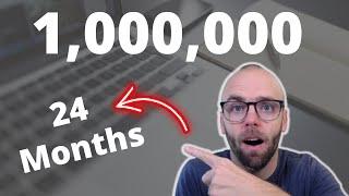 I MUST GET 1,000,000 Monthly Page Views in 24 Months (#1)