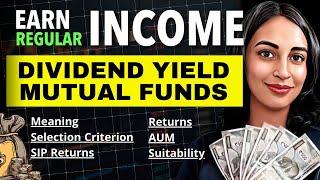 DIVIDEND YIELD MUTUAL FUNDS | REGULAR INCOME | MUTUAL FUNDS | Bharti Rathee