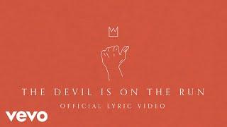 Casting Crowns - The Devil is on the Run (Official Lyric Video)