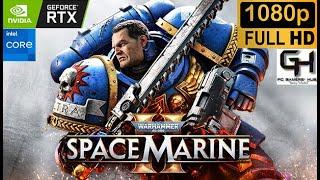 Warhammer 40000 SPACE MARINE 2 PC -RTX 2070 SUPER + i5 9600K - HIGH Graphics 60FPS 1080P 2024-09-11