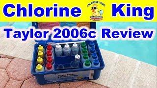 Taylor 2006C Test Kit Review - Chlorine King Pool Service