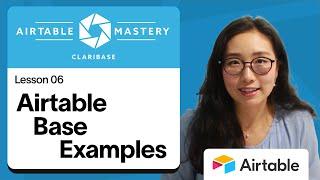 Lesson 6 - Airtable Base Examples: CRM, Project Management, Website Development | Airtable Mastery