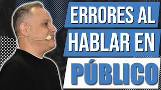 7 Errores al hablar en PÚBLICO - No los cometas