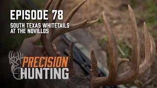 Precision Hunting TV - episode 78 - South Texas Whitetails