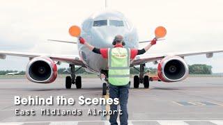 Behind the Scenes: East Midlands Airport