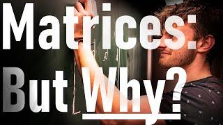 But what are Matrices, really? | Linear Algebra Explained