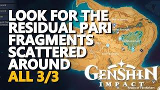 Look for the residual Pari fragments scattered around Genshin Impact