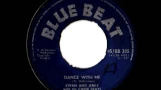 EWAN AND JERRY & THE CARIB BEATS - Dance with me (1967 Blue beat uk press)