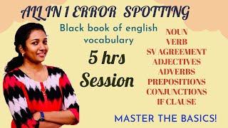 ALL GRAMMAR TOPICS - ERROR SPOTTING | 5 HRS SESSION | BLACK BOOK OF VOCABULARY