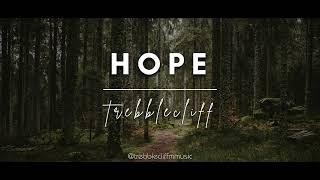 TrebbleCliff - Hope (400 Subscriber Special)