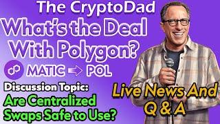  Polygon Migration Alert: How to Upgrade MATIC to POL LIVE!  | CryptoDad's Live Q&A