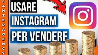 Come Usare Instagram per Vendere: 7 Consigli per il 2022! 