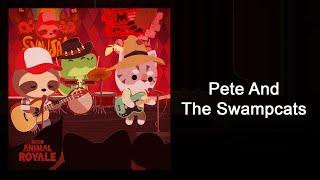 Pete And The Swampcats - Super Animal Royale (Original Game Soundtrack)