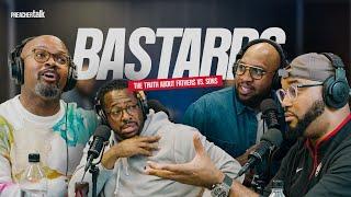  "BASTARDS Make Me SICK" | THE TRUTH About Fathers Vs. Sons (Rated MA) | #PreacherTalk | Ep. 4