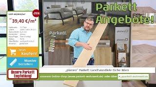 Parkett kaufen - günstige Angebote 39,40€/m² für Parkettboden: Eiche Landhausdiele planeo Wien