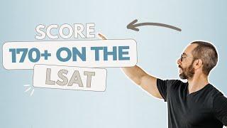 What It Takes to Score 170+ On The LSAT