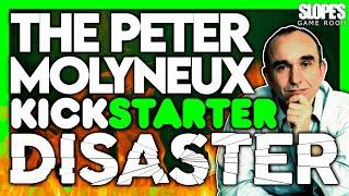 The Peter Molyneux KICKSTARTER Disaster - SGR