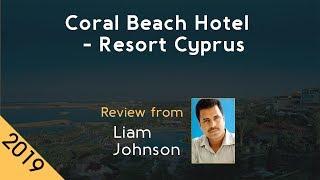Coral Beach Hotel - Resort Cyprus 5⭐ Review 2019