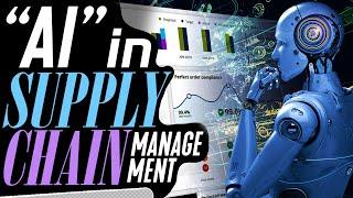 How AI Is Transforming Supply Chain Management - Real-World Applications