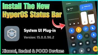 Install New HyperOS Status Bar / Control Center - Xiaomi, Redmi & POCO Devices | Techtitive