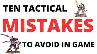 Ten Mistakes to Avoid when Playing Warhammer 40K 10th Edition