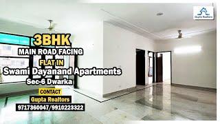 #SwamiDayanandApartments | 3 BHK MAIN ROAD FACING FLAT IN SEC-6 | DWARKA | Call 9717360047