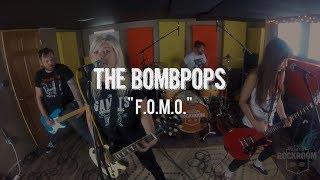 The Bombpops - "F.O.M.O." Live! from The Rock Room