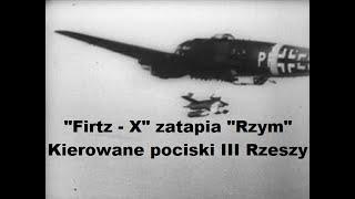 "Fritz – X” zatapia „Rzym” – kierowane pociski III Rzeszy