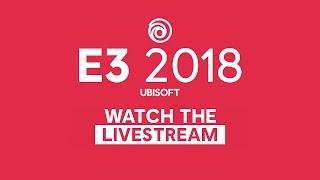 Ubisoft E3 2018 Conference