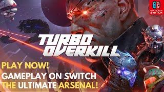 Turbo Overkill: GAMEPLAY & DEMO | NINTENDO SWITCH REVIEW! 