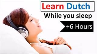 Learn Dutch while you sleep  6 hours  1000 Basic Words and Phrases ⭐️⭐️⭐️⭐️⭐️