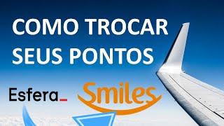 Transferência de pontos do Esfera para o Smiles.