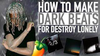 How To Make Destroy Lonely x Dom Corleo Type Beat | Dark Beat Tutorial