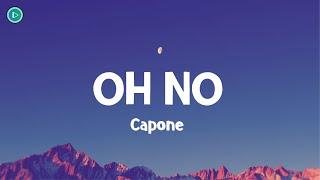 Capone - Oh No (LYRICS)