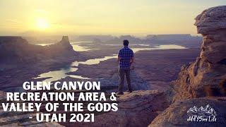 Glen Canyon Recreation Area & Valley of the Gods - Utah 2021