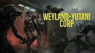 The Weyland-Yutani Corporation Explored