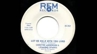 Let Me Walk With You Lord - Chester Anderson, Leomond Sparks & the Bluegrass Cousins