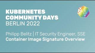 Container Image Signature Overview - Phillipp Belitz, SSE