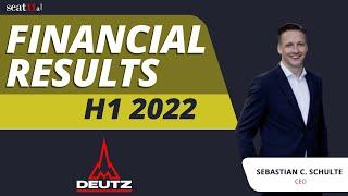 DEUTZ AG | Financials: H1-2022 | Dr. Sebastian C. Schulte, CEO