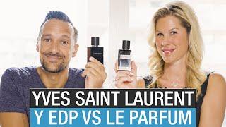 Yves Saint Laurent Y Eau De Parfum Vs Le Parfum Which YSL Y Compliment Getter Fragrance is BEST?