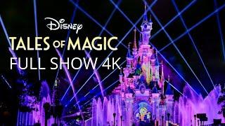 [4K] NEW Disney Tales of Magic - FULL SHOW | Disneyland Paris 2025