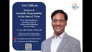 Live Talk By Prof Ashutosh Sharma Secretary Dept. of Science & Technology